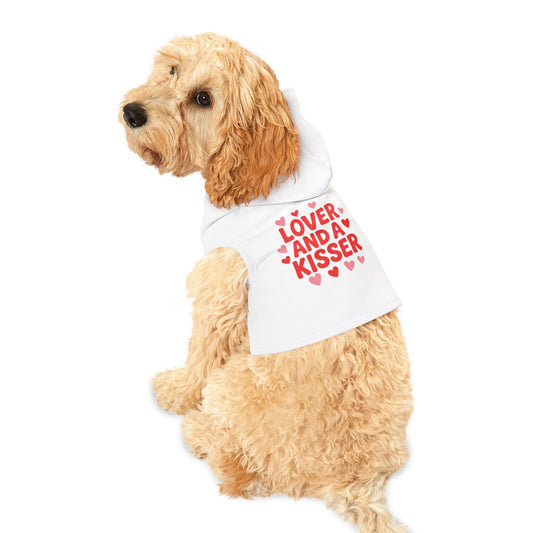 Pet Hoodie - Because Your Pet Loves to Kiss You